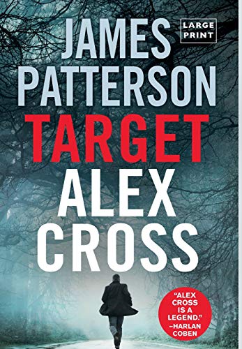 Target: Alex Cross (Large type / large print) (Alex Cross, 24, Band 24)